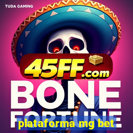 plataforma mg bet